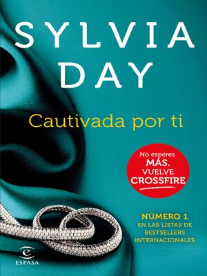 cover image of Cautivada por ti (Crossfire IV)